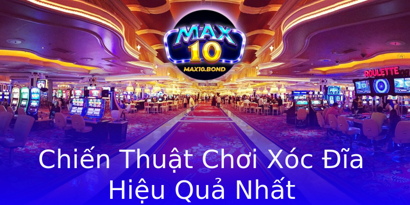 Chiến Thuật Chơi Xóc Đĩa Hiệu Quả Nhất Chiến Thuật Chơi Xóc Đĩa Hiệu Quả Nhất