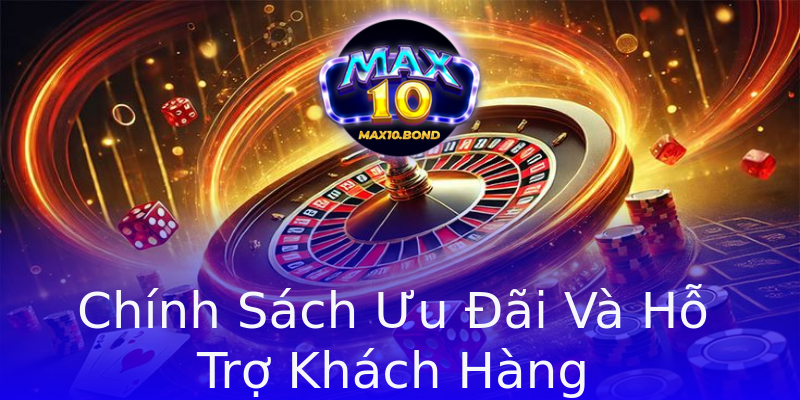 Chính Sách Ưu Đãi Và Hỗ Trợ Khách Hàng Chính Sách Ưu Đãi Và Hỗ Trợ Khách Hàng