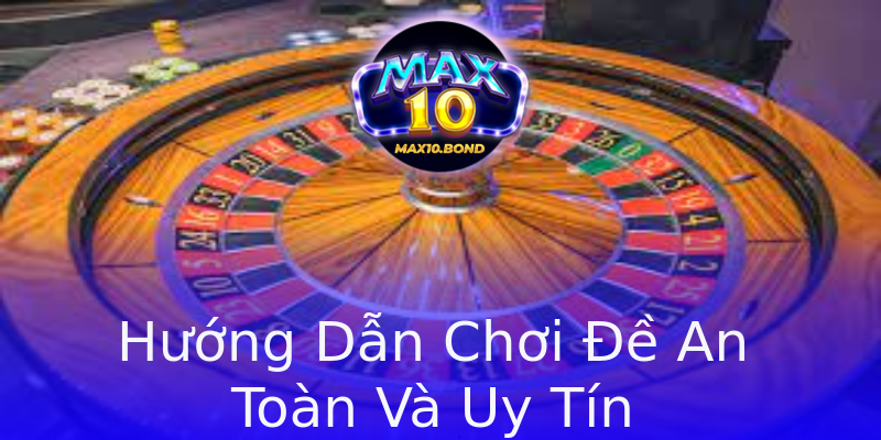 Hướng Dẫn Chơi Đề An Toàn Và Uy Tín Hướng Dẫn Chơi Đề An Toàn Và Uy Tín