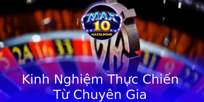 Kinh Nghiệm Thực Chiến Từ Chuyên Gia Kinh Nghiệm Thực Chiến Từ Chuyên Gia