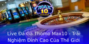 Live A Ga Thomo Max10 Trai Nghiem Inh Cao Cua The Gioi A Ga Online