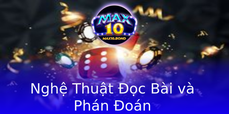 Nghệ Thuật Đọc Bài và Phán Đoán Nghệ Thuật Đọc Bài và Phán Đoán