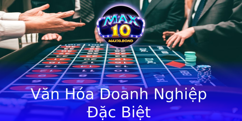 Văn Hóa Doanh Nghiệp Đặc Biệt Văn Hóa Doanh Nghiệp Đặc Biệt